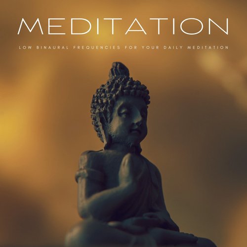 Meditation: Low Binaural Frequencies For Your Daily Meditation_poster_image