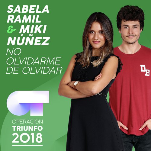 No Olvidarme De Olvidar (Operación Triunfo 2018)