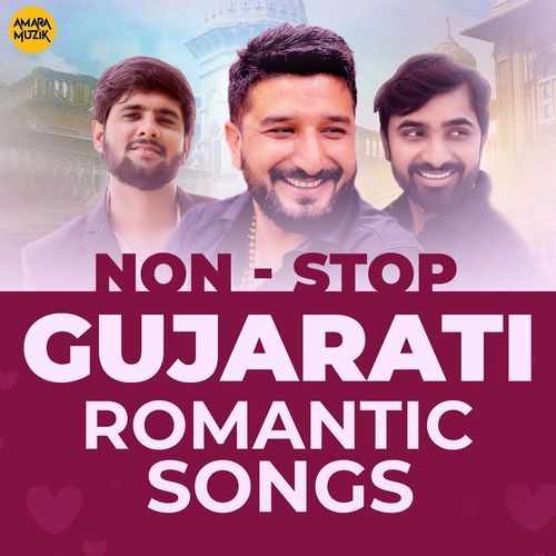 Non - Stop Gujarati Romantic Songs