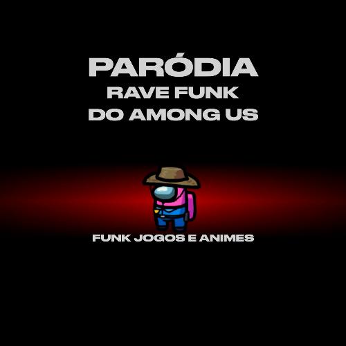 Paródia Rave Funk do Among Us_poster_image