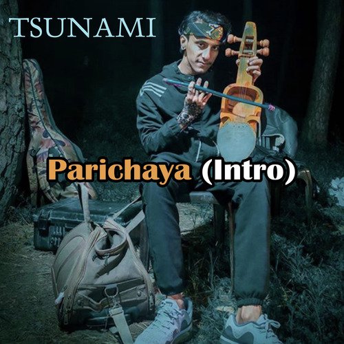 Parichaya (Intro)