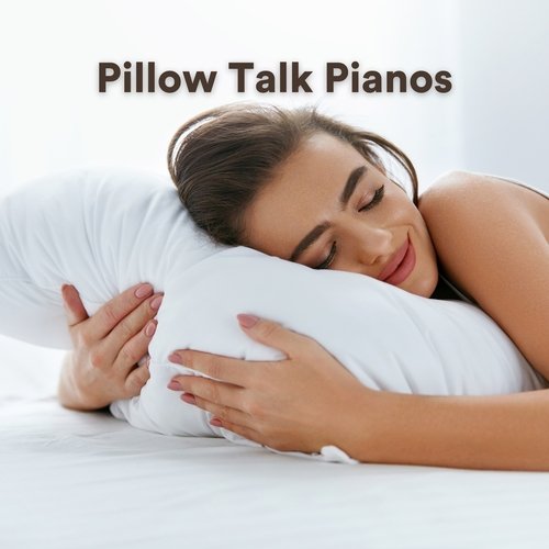 Pillow Talk Pianos (Piano Rain for Sleep)_poster_image