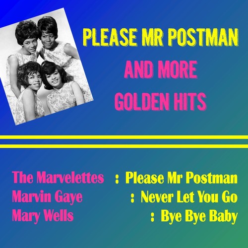 Please Mr. Postman and More Golden Hits