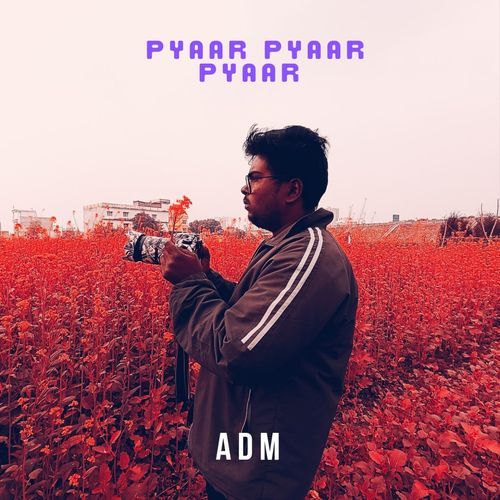 Pyaar pyaar pyaar
