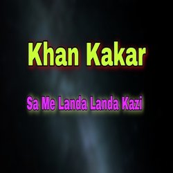 Sa Me Landa Landa Kazi