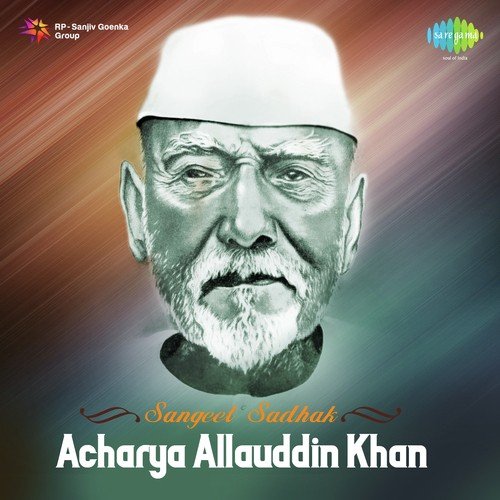 Sangeet Sadhak Acharya Allauddin Khan