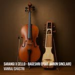 Sarangi X Cello - Bageshri