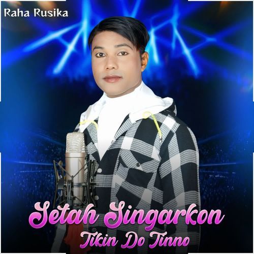 Setah Singarkon Tikin Do Tinno