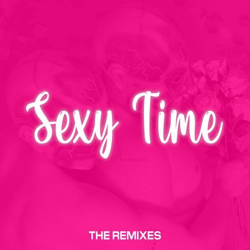 Sexy Time (Goblin Grave Remix)