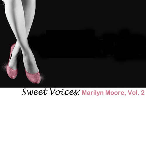 Sweet Voices: Marilyn Moore, Vol. 2