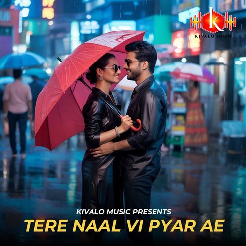 Tere Naal Vi Pyar Ae
