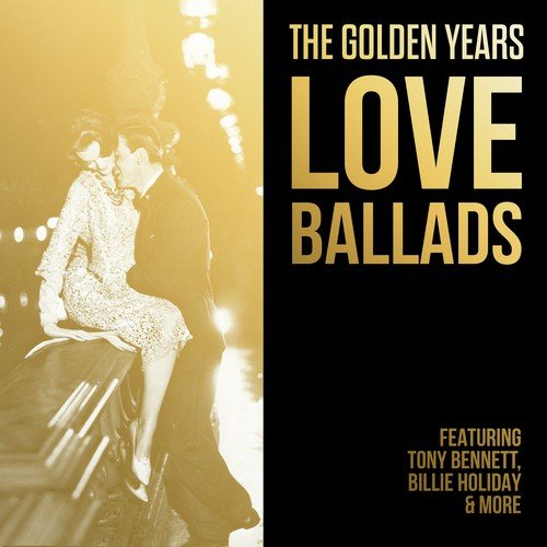 The Golden Years - Love Ballads