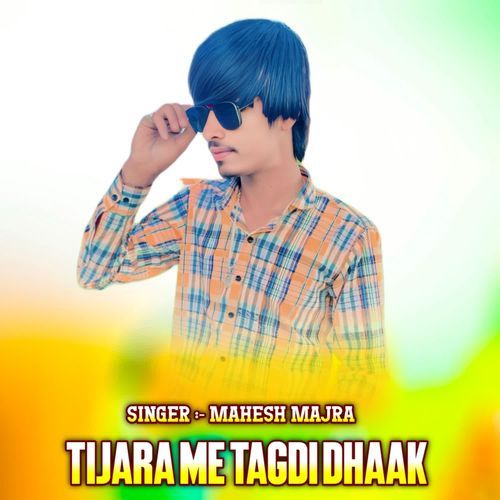 Tijara Me Tagdi Dhaak