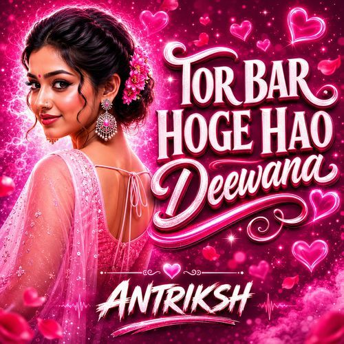 Tor Bar Hoge Hao Deewana