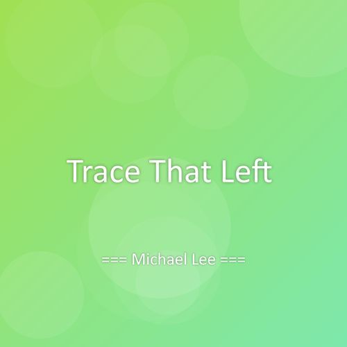 Trace That Left