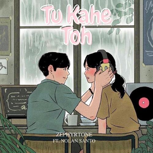 Tu Kahe Toh (feat. Nolan Santo)