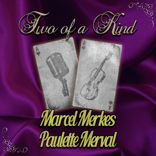 Two of a Kind: Marce Merkes & Paulette Merval