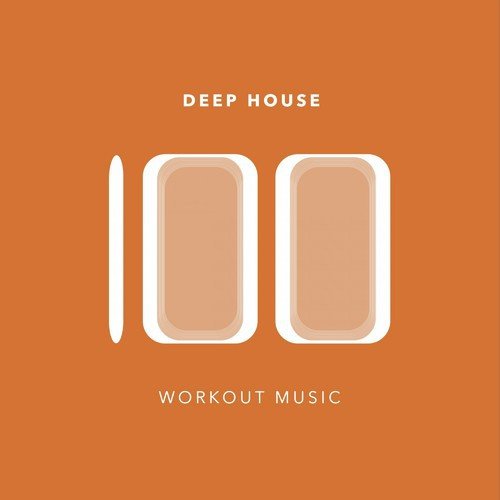 100 Deep House Workout Music