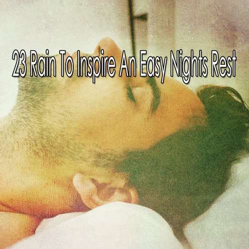 23 Rain to Inspire an Easy Nights Rest_poster_image