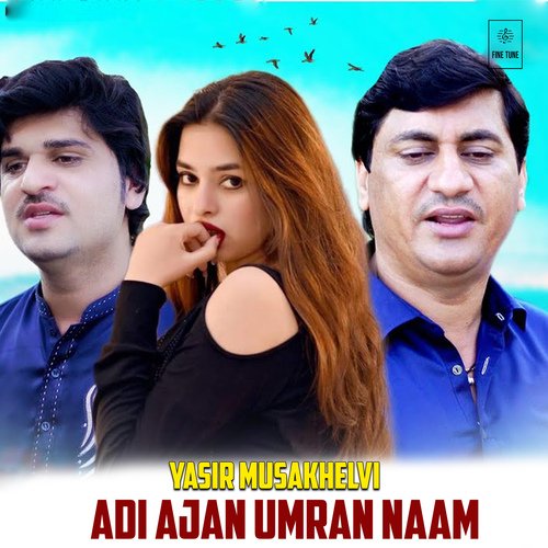 Adi Ajan Umran Naam