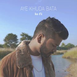 Aye Khuda Bata (lo-fi)-IzlfXiUDcWM