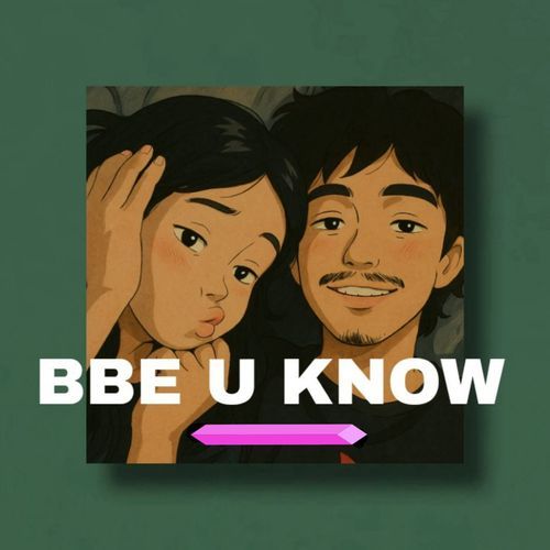 Bbe u know cover art