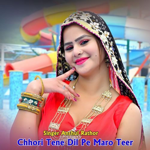 Chhori Tene Dil Pe Maro Teer