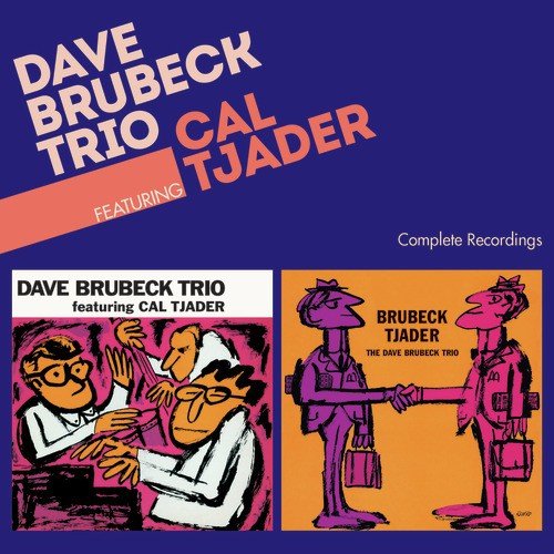 Complete Recordings by the Dave Brubeck Trio Feat. Cal Tjader (Bonus Track Version)