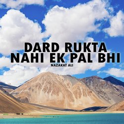 Dard Rukta Nahi Ek Pal Bhi-BSwPVjZbVGI