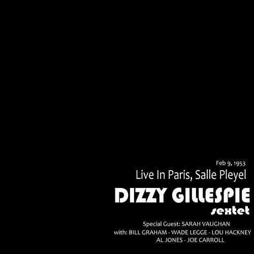 Dizzy Gillespie Sextet: Live in Paris, Salle Pleyelle_poster_image