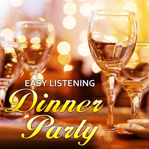 Easy Listening Dinner Party