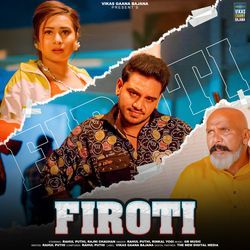 Firoti (feat. Rahul Puthi,Rajni Chauhan)-Gi8kY0dIb1A