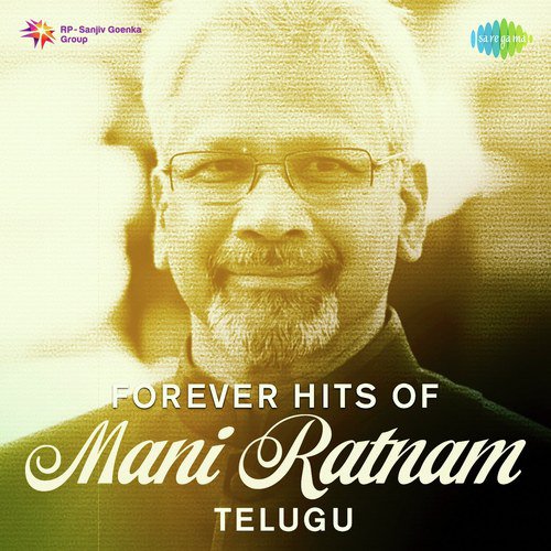 Forever Hits Of Mani Ratnam - Telugu