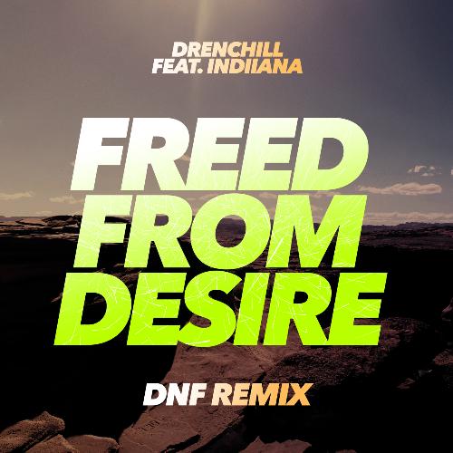 Freed From Desire (DNF Remixes)_poster_image