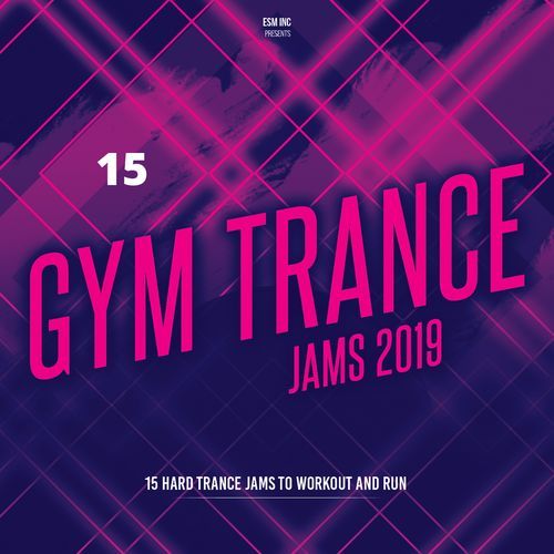 Gym Trance Jams 2019