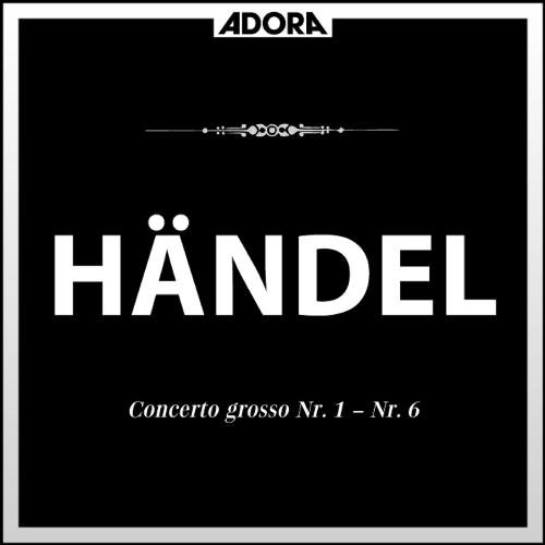 Händel: Concerto Grosso No. 1 bis No. 6