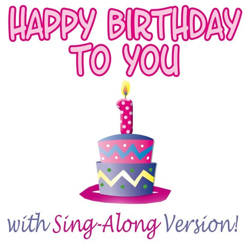 Happy Birthday to You