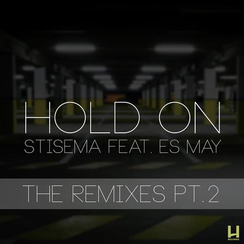 Hold On (feat. Es May) Remixes pt.2_poster_image