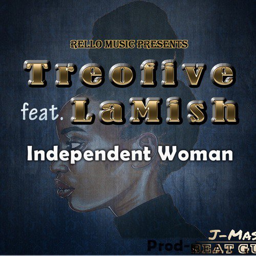 Independent Woman (feat. La Mish)
