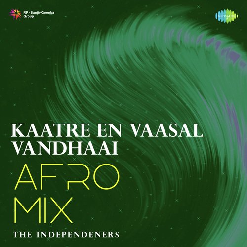 Kaatre En Vaasal Vandhaai - Afro Mix