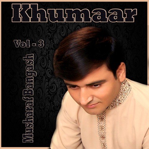 Khumaar, Vol. 3