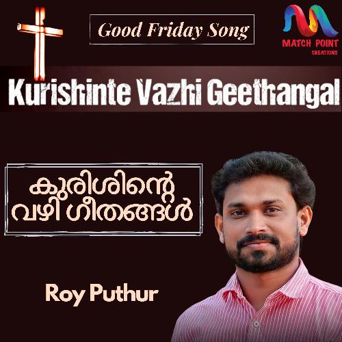 Kurishinte Vazhi Geethangal