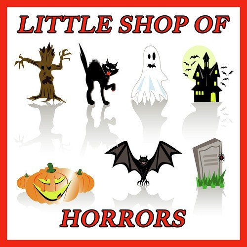 Little Shop Of Horrors (Prologue)