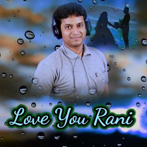 Love You Rani