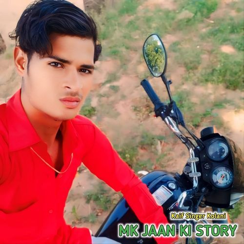 Mk Jaan Ki Story