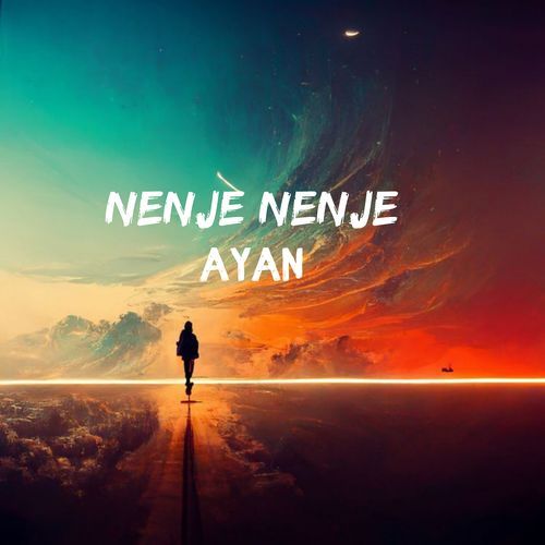 Nenje Nenje - Ayan