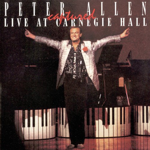 Peter Allen Captured Live at Carnegie Hall_poster_image