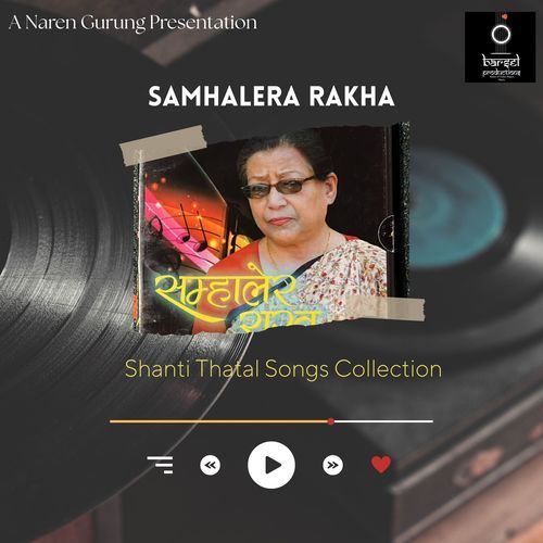 Samhalera Rakha - Shanti Thatal Songs Collection