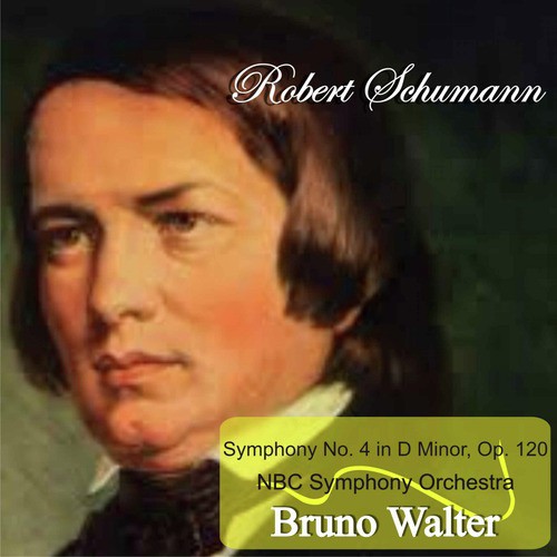 Schumann: Symphony No. 4 in D Minor, Op. 120_poster_image