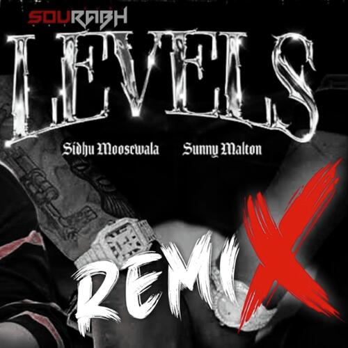 Levels Remix Sidhu Moosewala Sourabh Next Level 2022 - Song